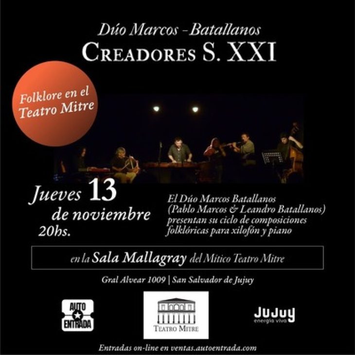 Creadores Siglo XXI – Duo Marcos Batallanos – Capital