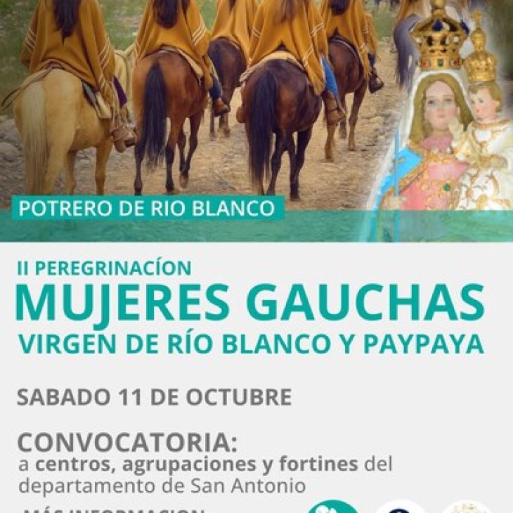 2° Peregrinación Mujeres Gauchas por la Virgen de Rio Blanco y Paypaya – San Antonio